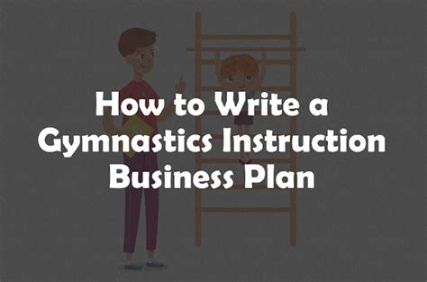 Gymnastics Instruction Business Plan